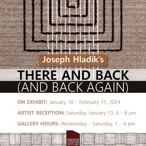 Addison Center for the Arts to host 'There and Back (and Back Again),' a solo exhibition by Joseph Hladik - Vimarsana News