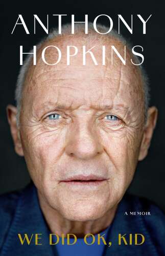 Anthony Hopkins’ memoir is a page-turner
