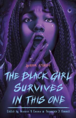 Book review: Short story anthology 'The Black Girl Survives in This One' challenges the horror canon - Vimarsana News