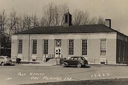 This circa 1940s photo shows the former Des Plaines Post Office building, built in 1939-40 and opened in 1941. Located on the west side of Graceland Avenue, facing Ellinwood Street, the building later housed the Des Plaines Journal &amp; Topics newspaper.
