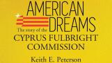 The cover of “American Dreams: The Story of the Cyprus Fullbright Commission,” by Keith Peterson of Lake Barrington.